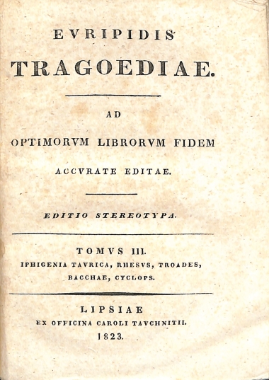 Euripidis Tragoediae: Tomus III. Iphigenia Tavrica, Rhesus, Troades, Bacchae, Cyclops