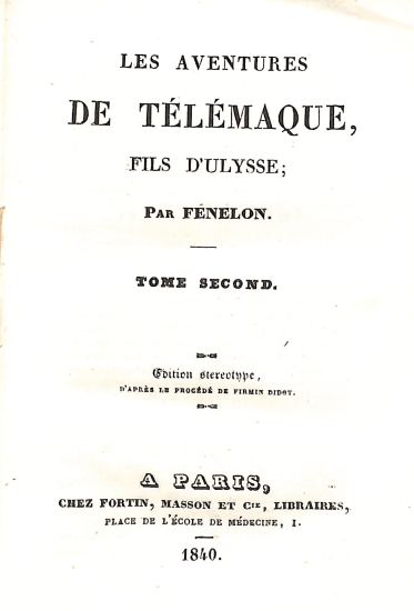 Classiques Français: Les aventures de Télémaque, fils d'Ulysse. Tome second