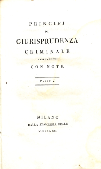 Principi di Giurisprudenza Criminale: Parte I