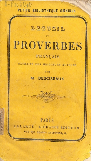 Recueil de proverbes français: Extraits des meilleurs auteurs