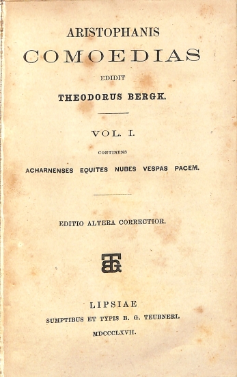 Aristophanis Comedias: Vol. I - Continens Acharnenses, Equites, Nubes, Vespas, Pacem