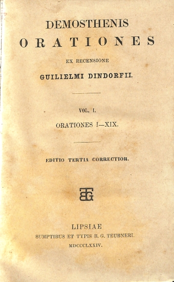 Demosthenis Orationes: Vol. I. Orationes I-XIX