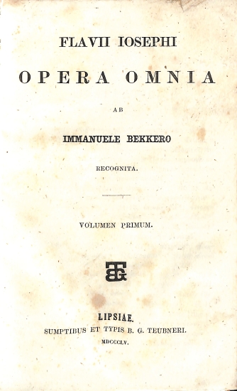 Flavii Iosephi Opera omnia: Volumen primum