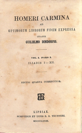 Homeri Carmina ad optimorum librorum fidem expressa: Vol. I. Pars I. Iliadis I-XII