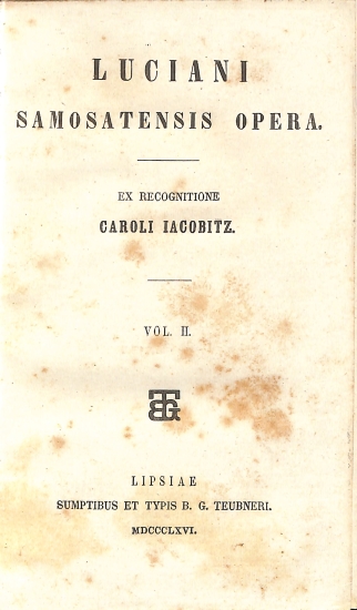 Luciani Samosatensis Opera: Vol. II