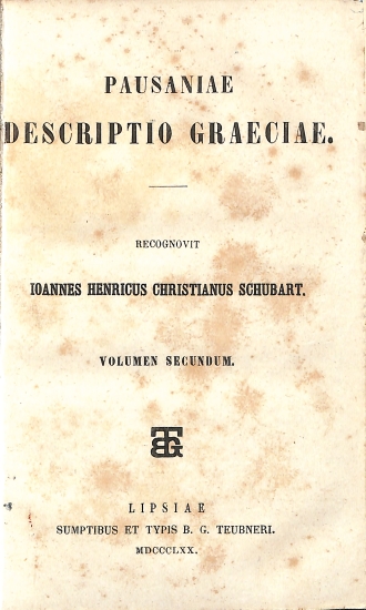 Pausaniae Descriptio Graeciae: Volumen secundum