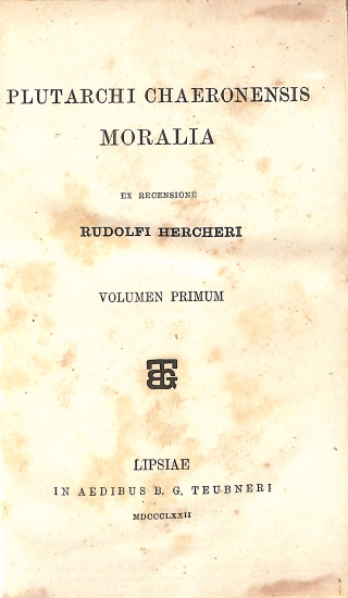 Plutarchi Chaeronensis Moralia: Volumen Primum