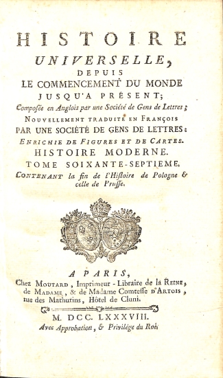 Histoire Universelle depuis le commencement du monde jusqu'à présent: Tome Soixant-Septieme (67) Histoire Moderne - Histoire Universelle 107