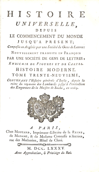 Histoire Universelle depuis le commencement du monde jusqu'à présent: Tome Trente-Neuvieme (39) Histoire Moderne - Histoire Universelle 79