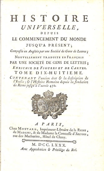Histoire Universelle depuis le commencement du monde jusqu'à présent: Tome Dix-Huitieme (18) - Histoire Ancienne 18