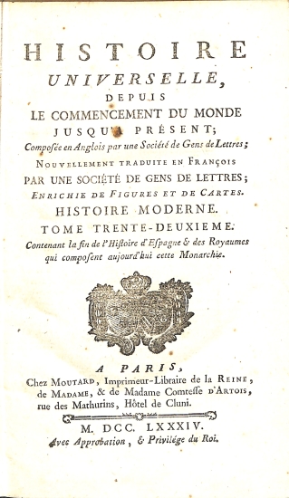 Histoire Universelle depuis le commencement du monde jusqu'à présent: Tome Trente-Deuxieme (32) Histoire Moderne - Histoire Universelle 72