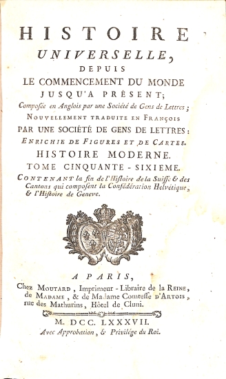 Histoire Universelle depuis le commencement du monde jusqu'à présent: Tome Cinquante-Sixieme (56) Histoire Moderne - Histoire Universelle 96