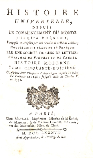 Histoire Universelle depuis le commencement du monde jusqu'à présent: Tome Cinquante-Sixieme (58) Histoire Moderne - Histoire Universelle 98