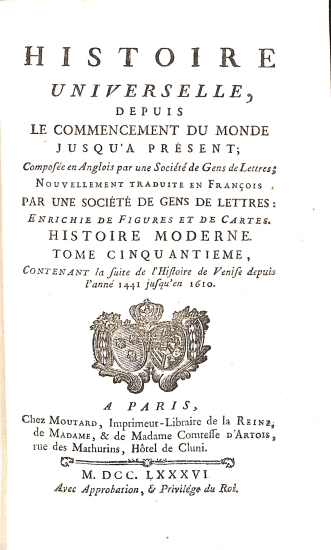 Histoire Universelle depuis le commencement du monde jusqu'à présent: Tome Cinquantieme (50) Histoire Moderne - Histoire Universelle 90