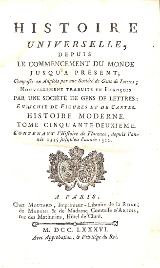 Histoire Universelle depuis le commencement du monde jusqu'à présent: Tome Cinquante-Deuxieme (52) Histoire Moderne - Histoire Universelle 92