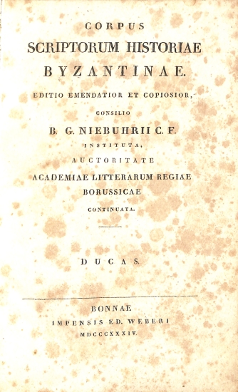 Corpus Scriptorum Historiae Byzantinae: Ducas