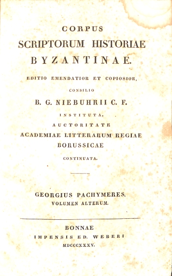 Corpus Scriptorum Historiae Byzantinae: Georgius Pachymeres - Volumen Alterum