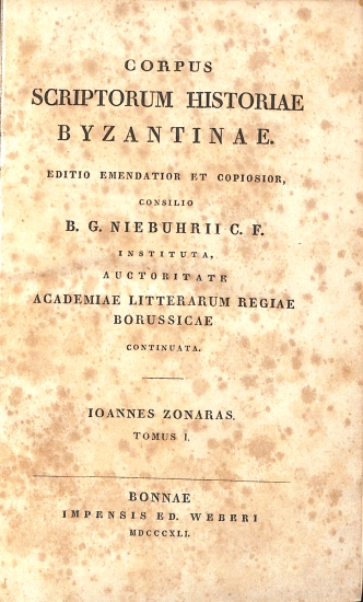 Corpus Scriptorum Historiae Byzantinae: Ioannes Zonaras - Tomus I
