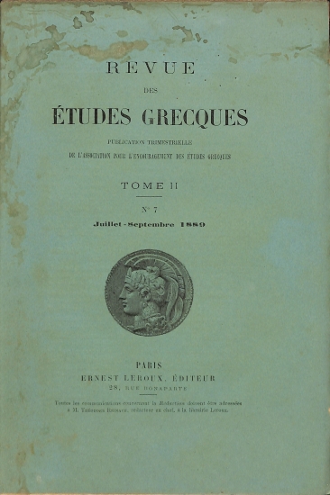 Revue des Études Grecques: Publication trimestrielle de l'Association pour l'Encouragement des Études Grecques. Tome II - No 7 - Juillet-Septembre 1889