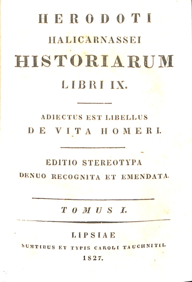 Herodoti Halicarnassei Historiarum Libri IX: Tomus I