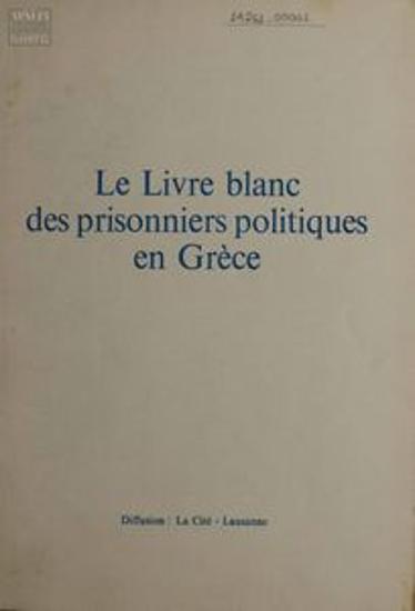 Le Livre blanc des prisonniers politiques en Grèce