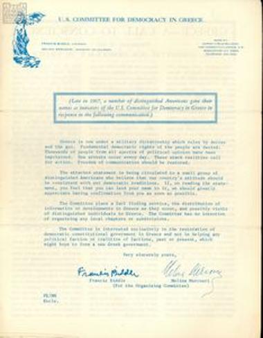 Late in 1967, a number of distinguished Americans gave their names as initiators of the U.S. Committee for Democracy in Greece in response to the following communication
