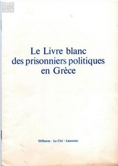 Le Livre blanc des prisonniers politiques en Grèce