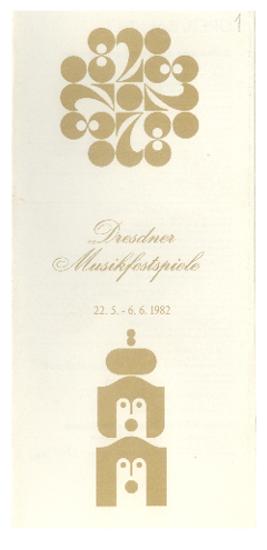 Φεστιβάλ Μουσικής Δρέσδης, Μαϊος - Ιούνιος 1982