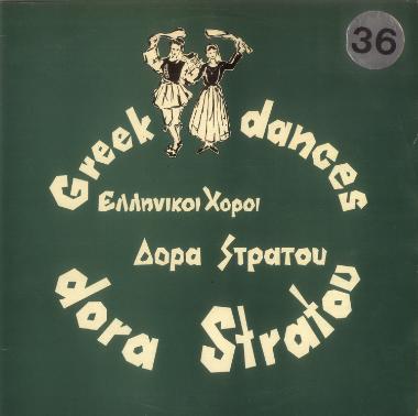 Ελληνικοί χοροί Δόρα Στράτου Νο 36: Δημοτικά τραγούδια = Greek dances Dora Stratou Νο 36: Folk songs