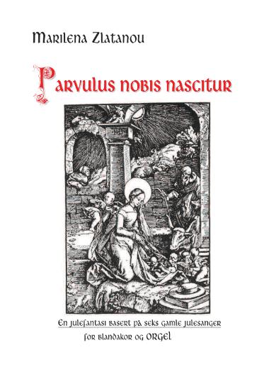 Parvulus nobis nascitur: for blandakor og orgel