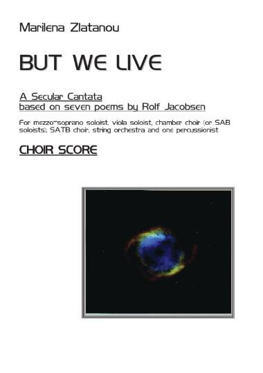 But we live: a secular cantata based on seven poems by Rolf Jacobsen