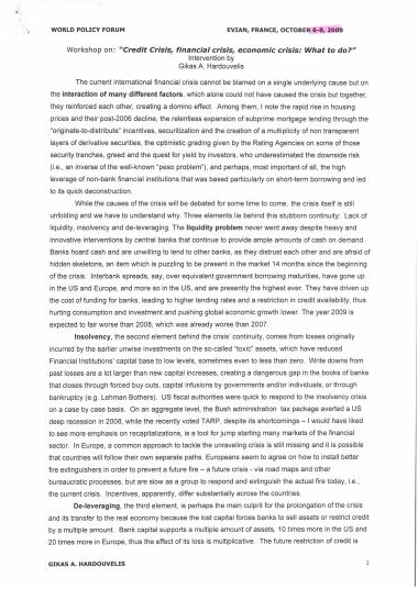 Workshop on: ''Credit crisis, financial crisis, economic crisis: What to do?