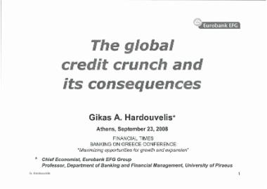 The global credit crunch and its consequences