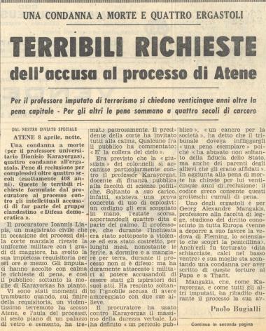 Terribili richieste dell'accusa al processo di Atene : Una condanna a morte e quattro ergastoli : Per il professore impútate di terrorismo si chiedono venticinque anni oltre la pena capitale · Per gli altri le pene sommano a quattro secoli di carcere