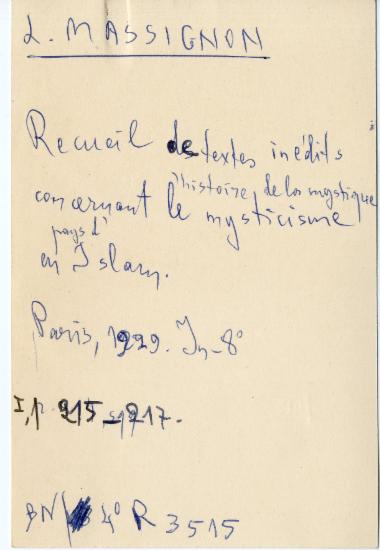 Χειρόγραφες σημειώσεις ανάγνωσης της Ελένης Αντωνιάδη Μπιμπίκου από Louis Massignon, Recueil de textes inédits concernant l'histoire de la mystique en pays d'Islam, Paris, Paul Geuthner, 1929.