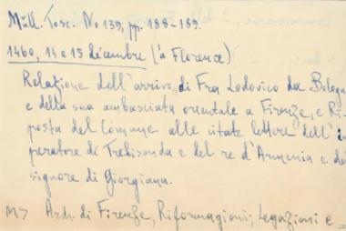 Περιγραφή της άφιξης του Fra Lodovico da Bologna στη Φλωρεντία και απάντηση της κομμούνας στις επιστολές του αυτοκράτορα της Τραπεζούντας, του βασιλιά της Αρμενίας και του άρχοντα της Γεωργίας (λατινικά)