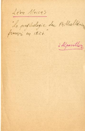 Σημειώσεις ανάγνωσης της Ελένης Αντωνιάδη Μπιμπίκου από το Léon Maccas, La psychologie du Philhellénisme français en 1826, στο Séances et travaux de l'Académie des sciences morales et politiques, Παρίσι, Alcan, 1927, σσ. 270-286.