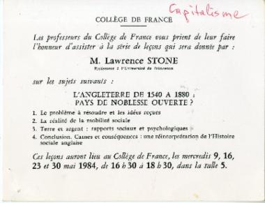 Πρόσκληση σε σειρά διαλέξεων του Lawrence Stone στο Κολλέγιο της Γαλλίας με θέμα L'Angleterre de 1540 à 1880 : pays de noblesse ouverte? Ακολουθούν Χχειρόγραφες σημειώσεις της Ελένης Αντωνιάδη Μπιμπίκου από τη διάλεξη.