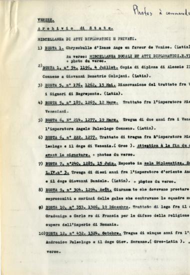 Λίστα χειρογράφων από τα Κρατικά Αρχεία της Βενετίας και τη Μαρκιανή Βιβλιοθήκη στα πλαίσια της ερευνητικής αποστολής της Ελένης Αντωνιάδη Μπιμπίκου στην Ιταλία (22 Σεπτ.-3 Οκτ. 1957).