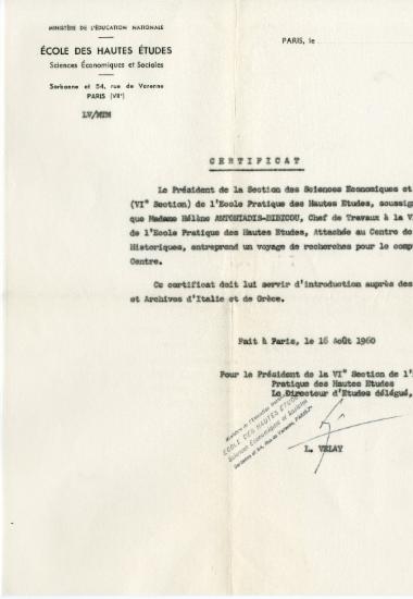 Βεβαίωση του Louis Velay (VIe Section) της École Pratique des Hautes Études], αναφορικά με την επερχόμενη αποστολή της Ελένης Αντωνιάδη-Μπιμπίκου στην Ελλάδα και την Ιταλία (29 Αυγ.-13 Οκτ. 1960).