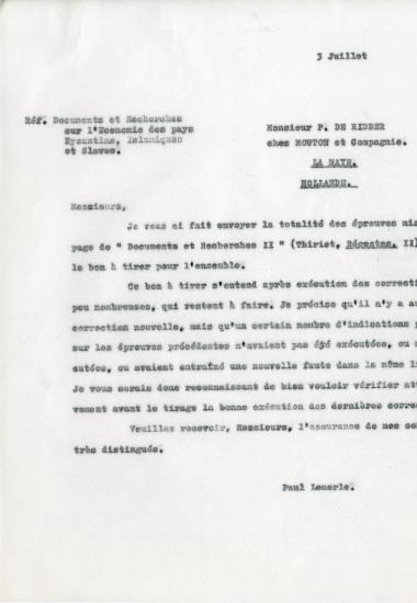 Επιστολή του Paul Lemerle προς τον εκδότη P. de Ridder του οίκου Mouton et Cie, με έδρα τη Χάγη, αναφορικά με τα τυπογραφικά δοκίμια του 2ου τόμου του βιβλίου του Freddy Thiriet, Régestes des délibérations du Sénat de Venise [Πρακτικά των συνεδριάσεων της ενετικής γερουσίας], 4 τ., Παρίσι, Mouton, 1958-1961.