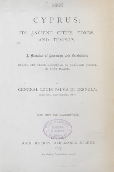 Cyprus, its ancient cities, tombs, and temples : a narrative of researches and excavations during ten years' residence as American consul in that island