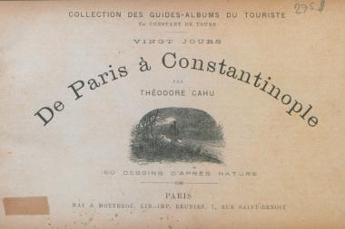 Vingt jours de Paris à Constantinople : 160 dessins