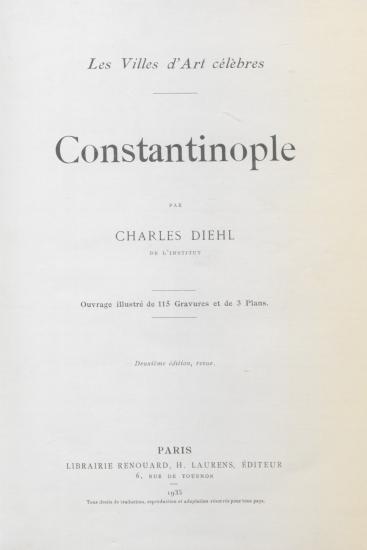 Constantinople. Ouvrage illustrée de 115 gravures et de 3 plans.