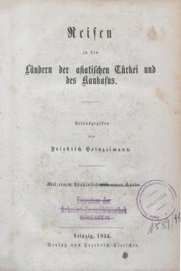 Reisen in den Landern der asiatischen Turkei und des Kaukasus.