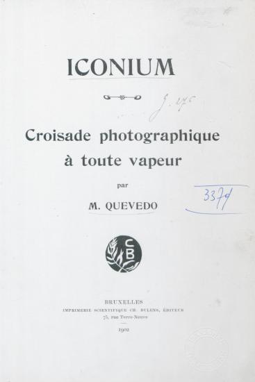 Iconium - Croisade Photographique á Toute Vapeur