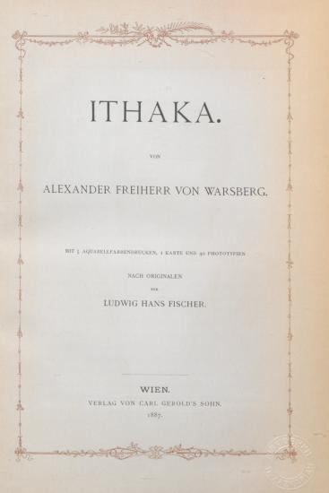 Ithaka : mit 5 aquarellfarbendrucken, 1 karte und 40 phototypien nach originalen von Ludwig Hans Fischer