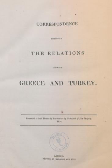 Correspondence respecting the relations between Greece and Turkey.
