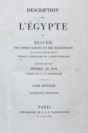 Description de l'Égypte, ou, Recueil des observations et des recherches qui ont été faites en Égypte pendant l'expédition de l'armée française.