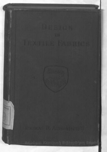Design in textile fabrics, with 10 coloured plates and 106 diagrams